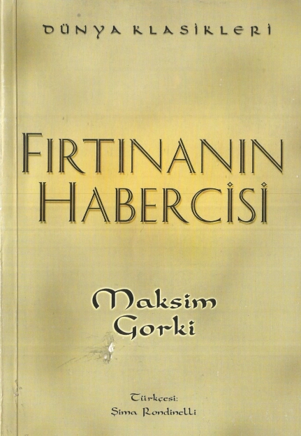 Maksim Gorki - Fırtınanın Habercisi